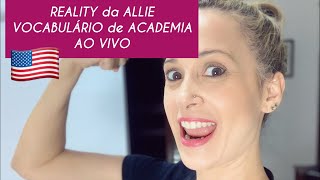REALITY da ALLIE 4 - VOCABULÁRIO DE ACADEMIA - Teacher Allie