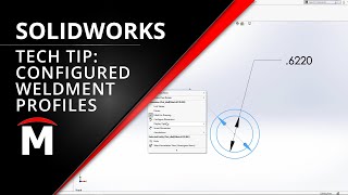 SOLIDWORKS Tech Tip: How to Create Configured Weldment Profiles