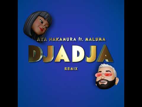 Djadja feat Maluma Remix