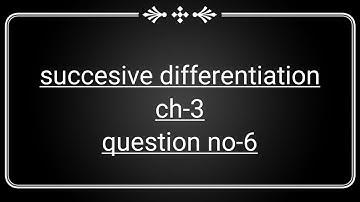 Differential Calculus ch-3 || question no- 6 || Lalji prasad ||B.sc Mathematics sem-1||