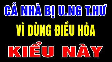 5 Sai Lầm Khi DÙNG ĐIỀU HOÀ Cực Nguy Hiểm, Hạ Độc Tim Gan, Khiến Đột Qụy Tăng Cao