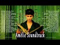 Amélie Soundtrack ♥ Le beau monde d&#39;Amélie en 1 heure ♥ Le monde fabuleux d&#39;Amélie - SoundTrack