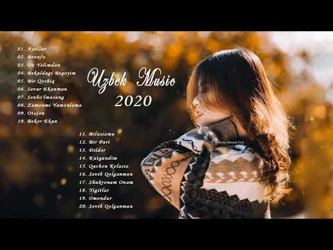 UZBEK MUSIC 2020 —  узбекские песни 2020 — Узбекская музыка 2020