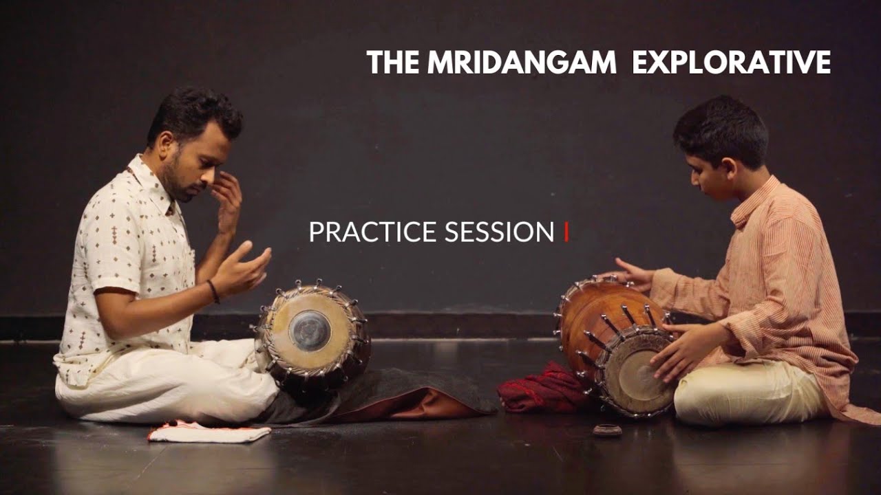 The Mridangam Explorative | Practice Session 1