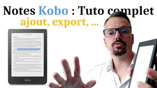 Notes sur liseuse Kobo : tuto, ajouter, exporter les annotations, etc.