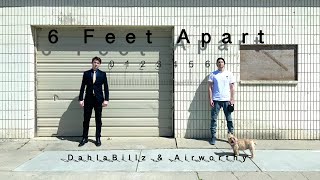 6 Feet Apart | Corona Rap (Airworthy)