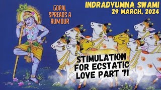 Stimulation for Ecstatic Love Part 71 - Gopal Spreads A Rumour