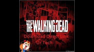 Download OverKill The Walking Dead Direct Link Ur Tech screenshot 4