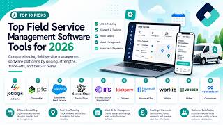 Best Field Service Management Software in 2026