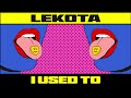 Lekota I Used To mp3