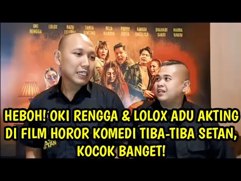 TERBONGKAR! KESERUAN OKI RENGGA & LOLOX SAAT SYUTING FILM TIBA-TIBA SETAN