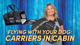 InCabin Carriers: Airline Edition | Dog Grooming & Handling Equipment Series