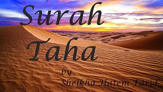 Surah Taha with Translation (Soulful Recitation by Sheikh Hatem Farid)