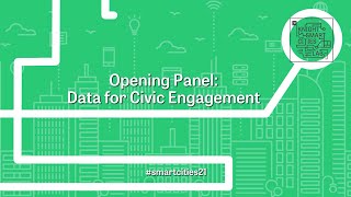 Official Welcome & Opening Panel: Data for Civic Engagement