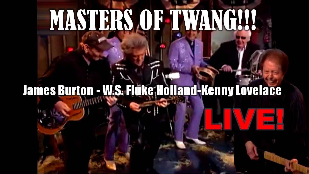 MASTERS OF TWANG LIVE!!! With James Burton, W.S. Fluke Holland & Kenny  Lovelace - YouTube
