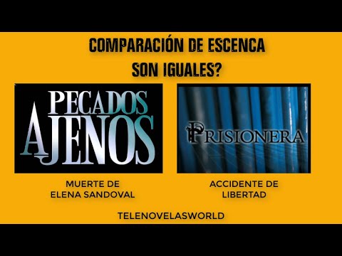 Prisionera Y Pecados Ajenos (2 ESCENA IGUALES)