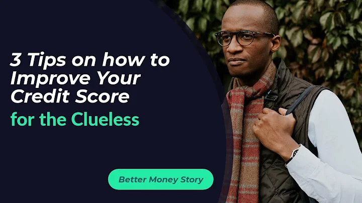 3 Tips on How to Improve your Credit Score for the...