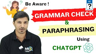 Grammar Check and Paraphrasing Using ChatGPT II Plagiarism and AI Score II My Research Support
