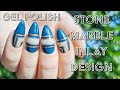 Nail Art | Stone Marble Inlay | Gel Polish