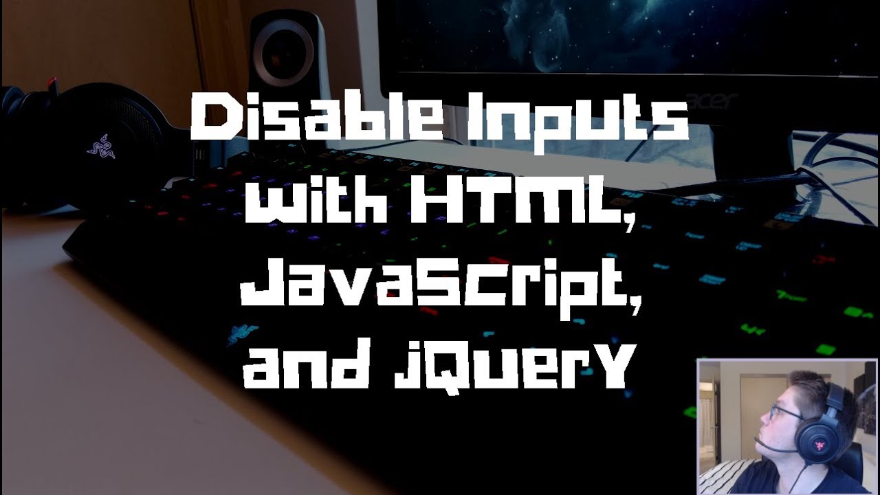 Disable Inputs With Html, Javascript, And Jquery