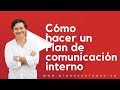 🔺 Cómo hacer un plan de comunicación  interna 🔺