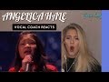 VOCAL COACH |REACTION  |ANGELICA HALE  |CLARITY