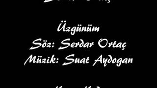 Serdar Ortaç Üzgünüm