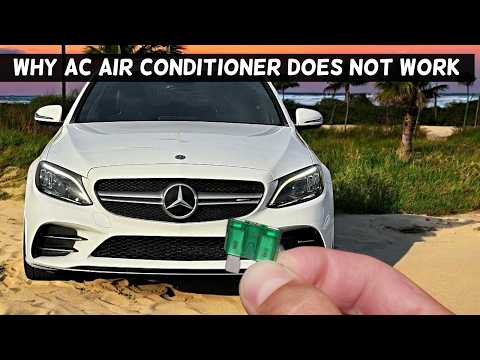 Why AC Air Conditioner Does Not Work MERCEDES W205 C300 C400 C450 C43 C63 C250 C200 C180 C160 C180d