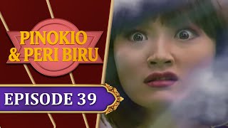 Pinokio dan Peri Biru - Episode 39 (TERAKHIR) | Ricky Harun Georgina Claudie