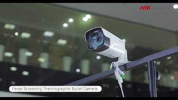 Hikvision Fever Screening Bullet Camera Setup Tutorial