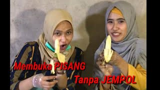 Membuka Pisang Tanpa Jempol Challenge Menarik Bikin Ketawa
