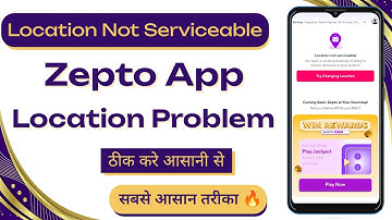 How To Fix Zepto Location Not Serviceable Problem | Zepto Location Problem Fix Kaise Kare | Zepto   