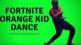 orange kid dance fortnite dance competition greenscreen effects - kid fortnite dances on home invader