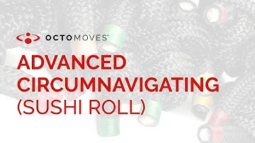 ADVANCED CIRCUMNAVIGATING (SUSHI ROLL) | LEVEL 2 | OCTOMOVES ROPE TRAINING