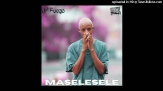 JP Fuego - Maselesele (Official audio)