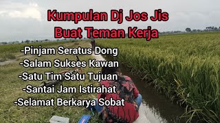 DJ JOS JIS REMIX COLLECTION FOR COWORKERS