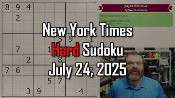 NYT Hard Sudoku Walkthrough | July 24, 2025