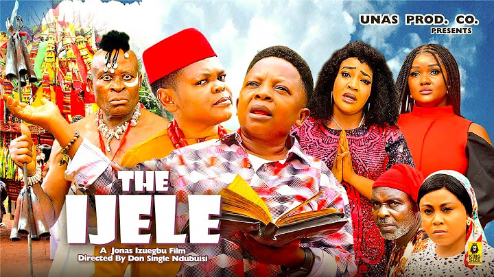 IJELE ( FULL MOVIE) OSITA IHEME, CHINEDU IKEDIEZE- 2024 NOLLYWOOD MOVIES/2024 LATEST MOVIES
