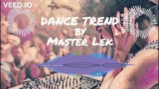 Dance Trend by Master Lek - Tiktok New Music Trend