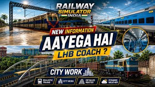 Railway Simulator India | New Information Aayega Hai Lhb Coach ? City Work 🔥😱 screenshot 1