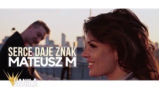 Miniatura del video "MATEUSZ M - Serce Daje Znak (Oficjalny teledysk) DISCO POLO 2019"