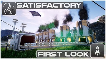 Satisfactory - First Look