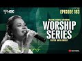 Hgc  worship series  episode  183  pas anita kingsly  worship recorded live at hgc