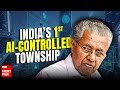 Kerala to Build India’s First AI-Run City at Infopark Phase 3