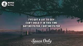 NEFFEX - No Filter (Lyrics)
