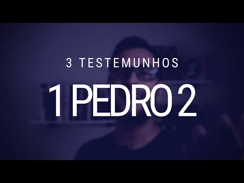 Estudo bíblico de 1 Pedro - Capítulo 2