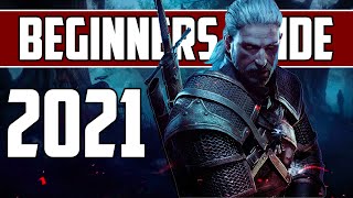 The Witcher 3: The ULTIMATE Beginners Guide (2021)