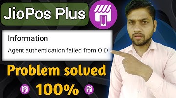 Jio Pos Plus Agent Authentication Failed OID Solution