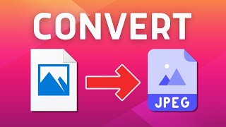How to Convert Photo to JPG