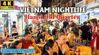 Vietnam Nightlife 2023 | Ta Hien Beer Street - Hanoi Old Quarter Sunday Night Tour | 4K HDR 60FPS